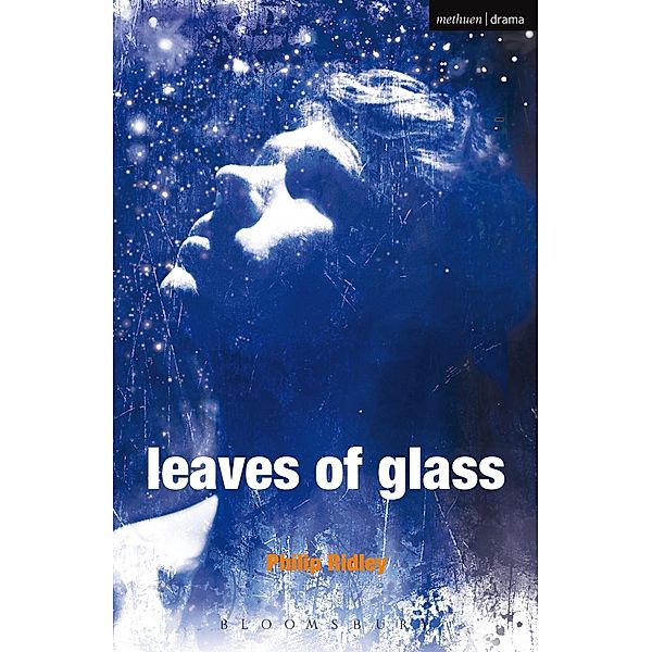 Leaves of Glass / Modern Plays, Philip Ridley