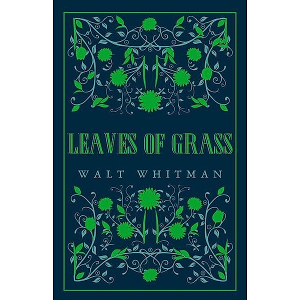Leaves of Grass, Walt Whitman