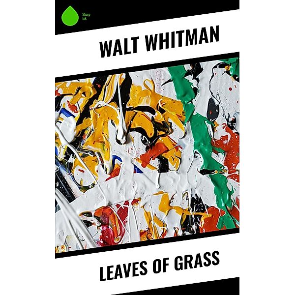 Leaves of Grass, Walt Whitman