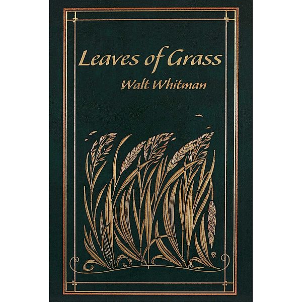 Leaves of Grass, Walt Whitman