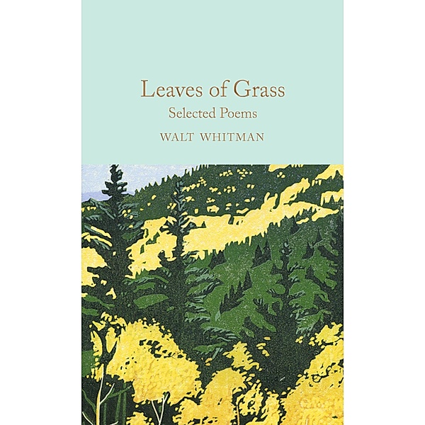 Leaves of Grass / Macmillan Collector's Library, Walt Whitman