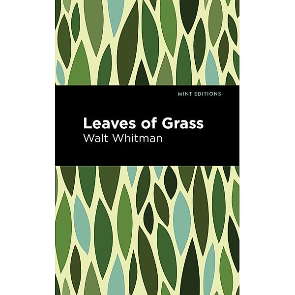 Leaves of Grass / Mint Editions (The Natural World), Walt Whitman