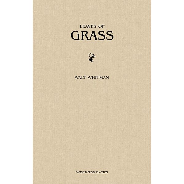Leaves of Grass / Pandora's Box Classics, Whitman Walt Whitman