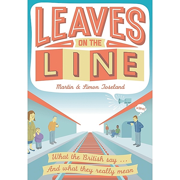 Leaves on the Line, Martin Toseland, Simon Toseland