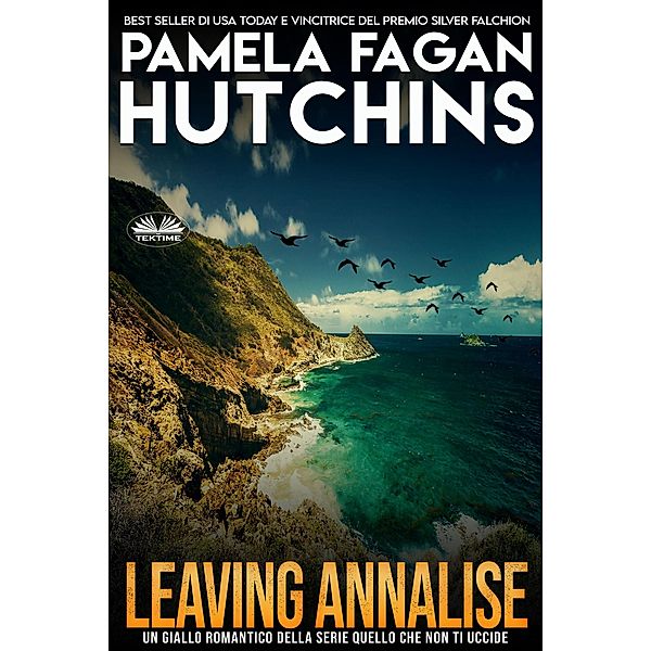 Leaving Annalise, Pamela Fagan Hutchins