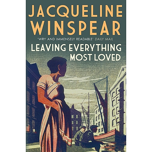 Leaving Everything Most Loved / Maisie Dobbs Bd.10, Jacqueline Winspear