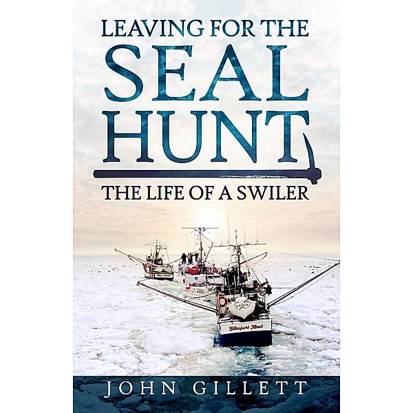 Leaving for the Seal Hunt, John Gillett