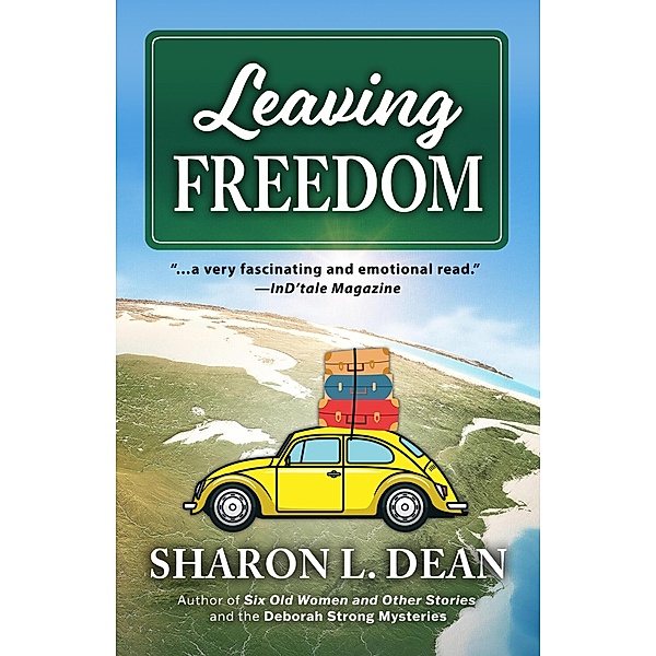 Leaving Freedom, Sharon L. Dean