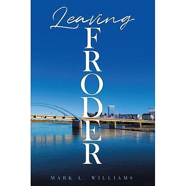 Leaving Froder / Book Vine Press, Mark Williams