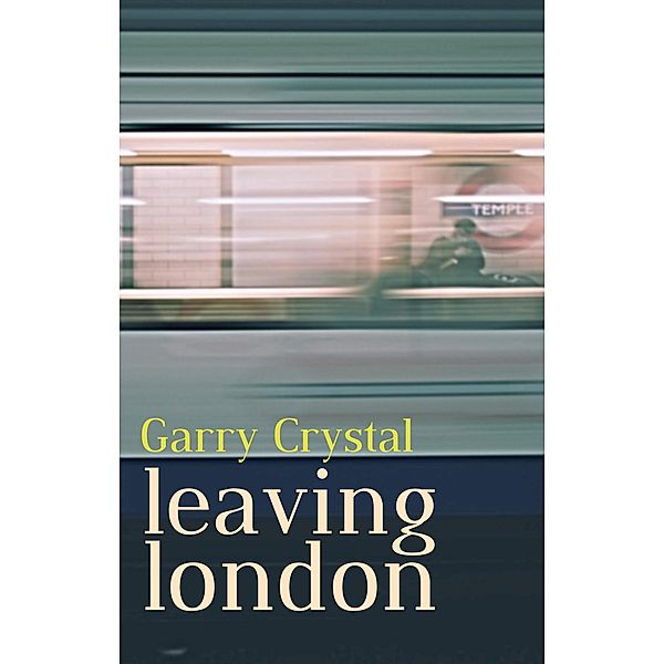 Leaving London, Garry Crystal