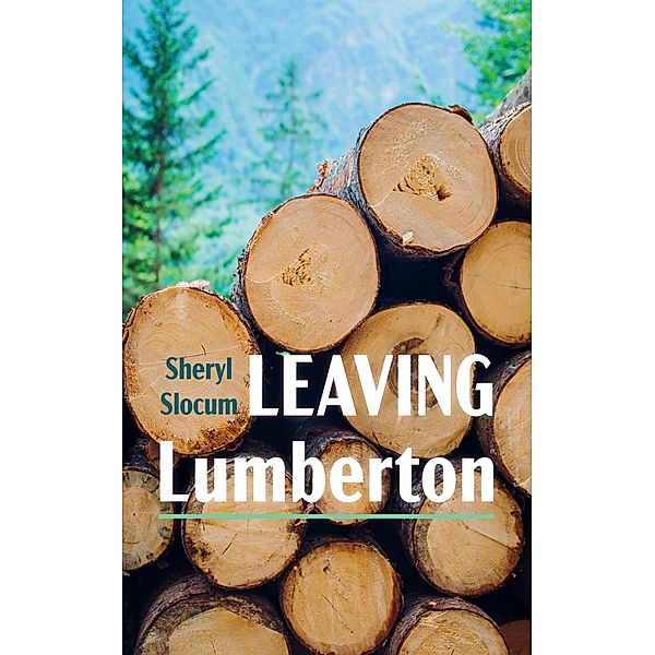 Leaving Lumberton, Sheryl Slocum