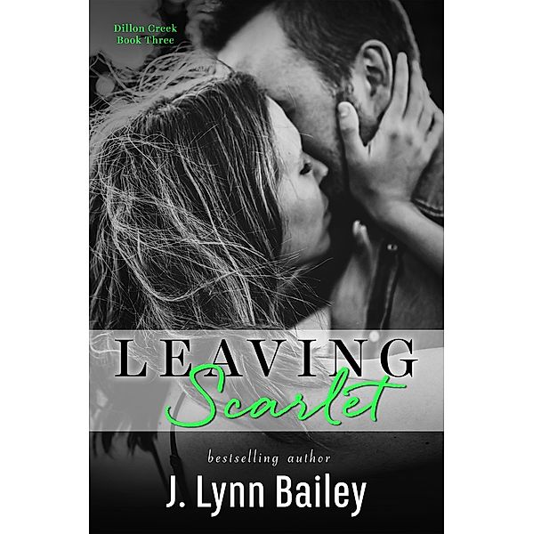 Leaving Scarlet, J. Lynn Bailey