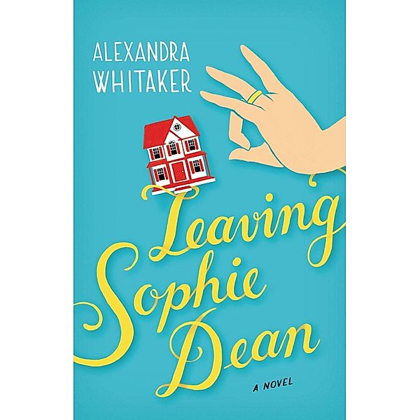 Leaving Sophie Dean, Alexandra Whitaker