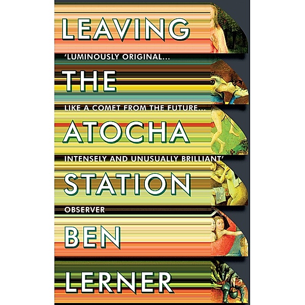 Leaving the Atocha Station / Granta Books, Ben Lerner