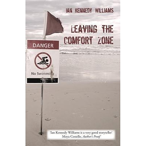 Leaving the Comfort Zone, Ian Kennedy Williams