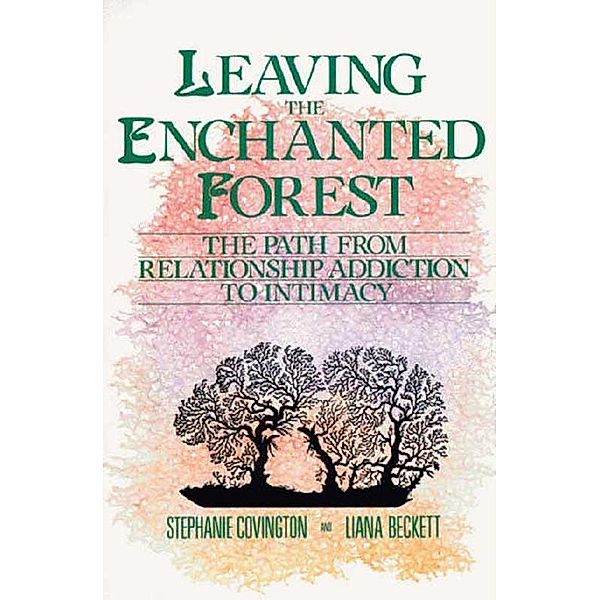 Leaving the Enchanted Forest, Stephanie S. Covington