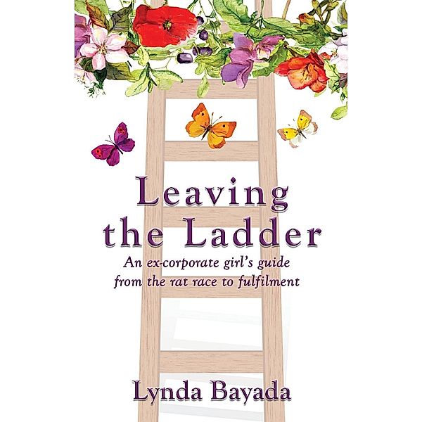 Leaving the Ladder, Lynda Bayada