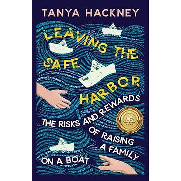 Leaving the Safe Harbor, Tanya Hackney