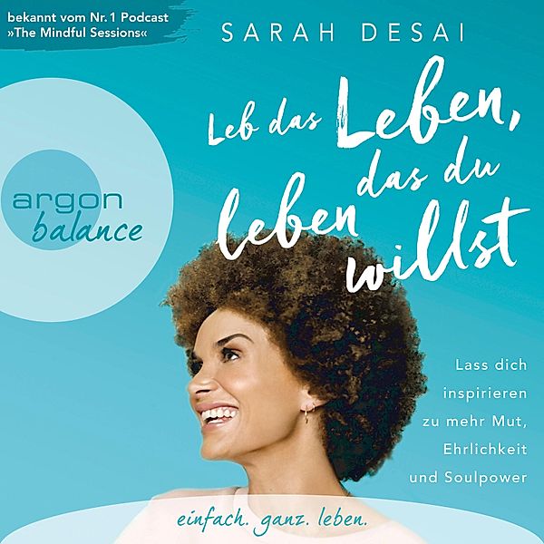 Leb das Leben, das du leben willst, Sarah Desai