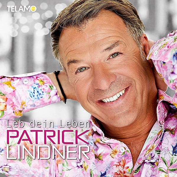 Leb Dein Leben, Patrick Lindner