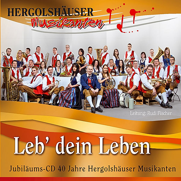 Leb' Dein Leben, Hergolshäuser Musikanten