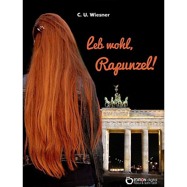 Leb wohl, Rapunzel, C. U. Wiesner