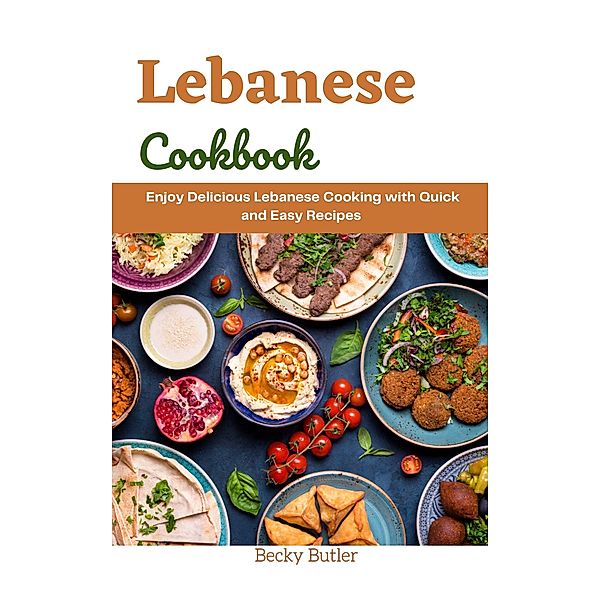 Lebanese Cookbook, Becky Butler