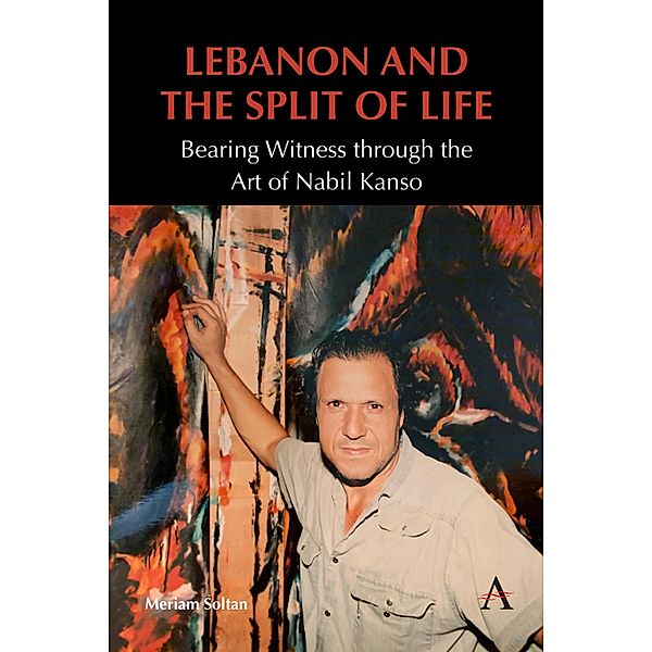 Lebanon and the Split of Life / Anthem Modern and Contemporary Art of the Arab World, Iran and Turkey, Meriam Soltan