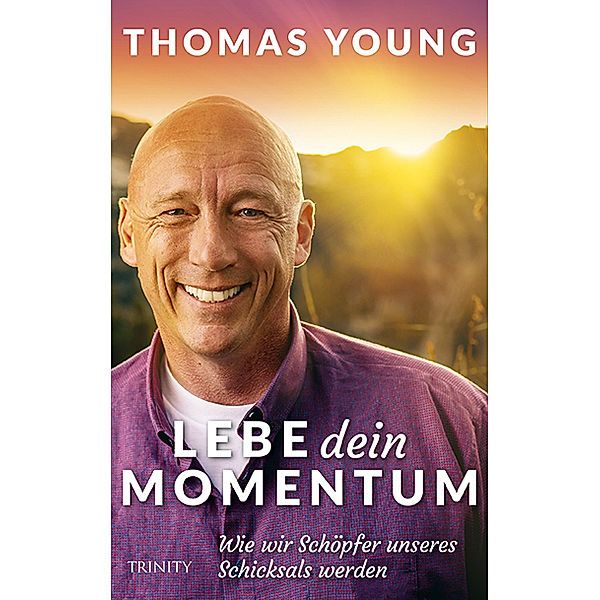 Lebe dein Momentum, Thomas Young