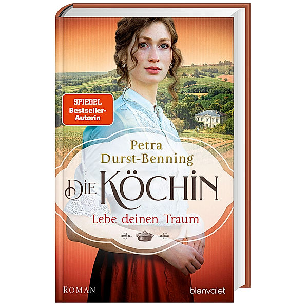 Lebe deinen Traum / Die Köchin Bd.1, Petra Durst-Benning