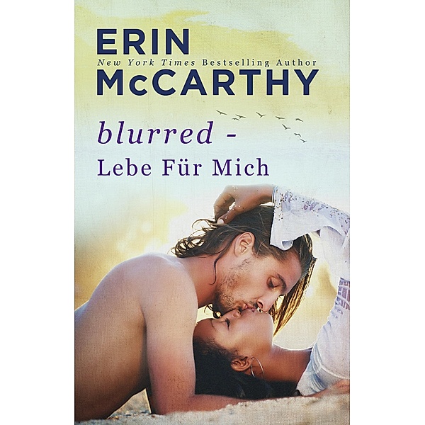 Lebe Für Mich / Blurred Bd.2, Erin McCarthy