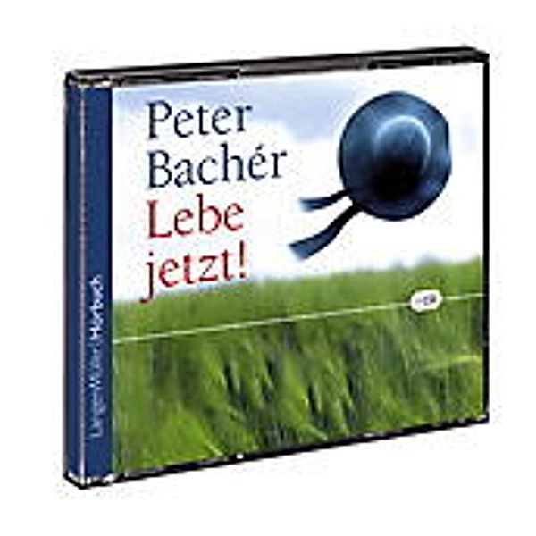Lebe jetzt!, Audio-CD, Peter Bachér