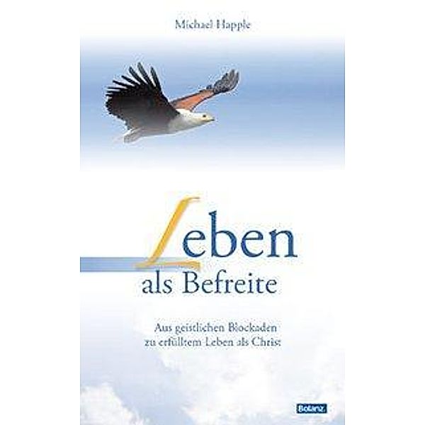 Leben als Befreite, Michael Happle