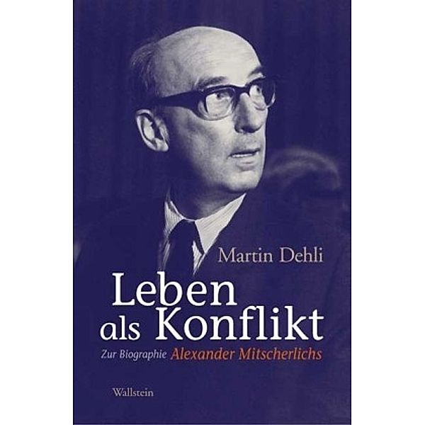 Leben als Konflikt, Martin Dehli