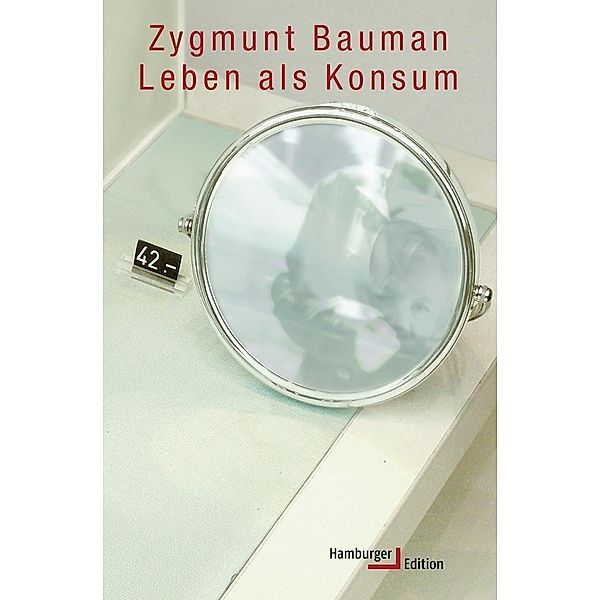 Leben als Konsum, Zygmunt Bauman