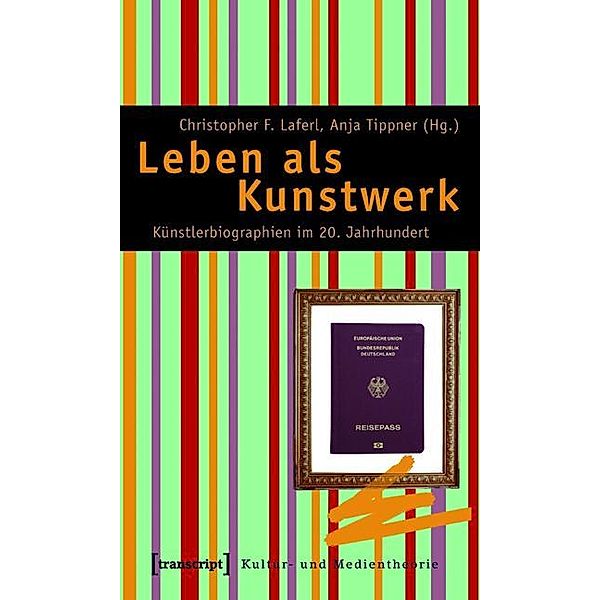 Leben als Kunstwerk / Kultur- und Medientheorie