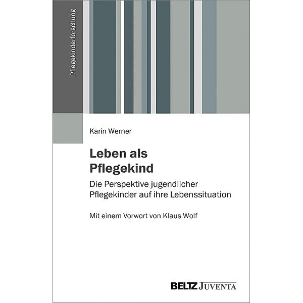 Leben als Pflegekind / Pflegekinderforschung, Karin Werner