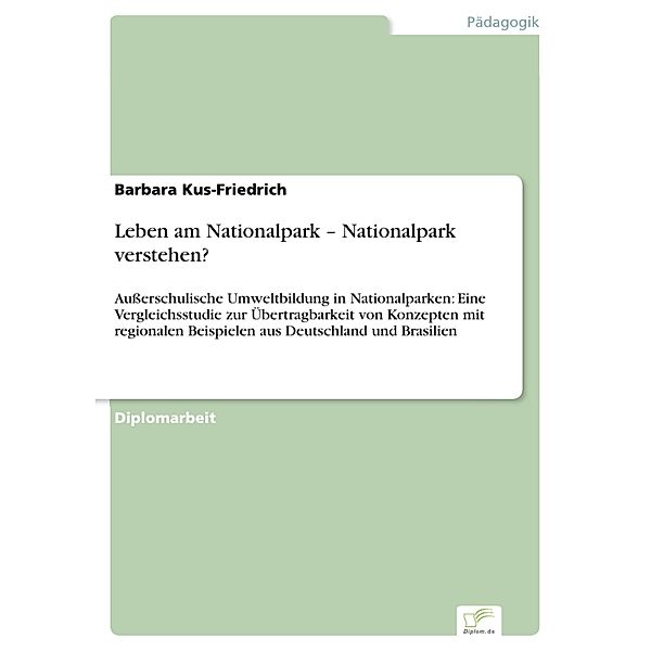 Leben am Nationalpark - Nationalpark verstehen?, Barbara Kus-Friedrich