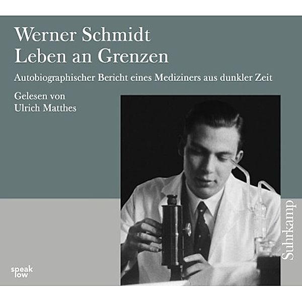 Leben an Grenzen, 2 Audio-CDs, Werner Schmidt
