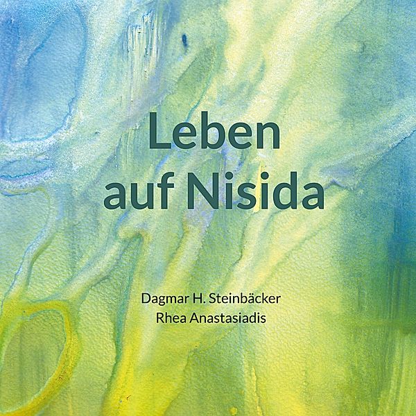 Leben auf Nisida, Dagmar H. Steinbäcker