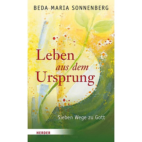 Leben aus dem Ursprung, Beda Maria Sonnenberg