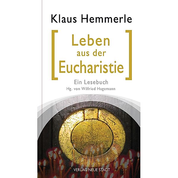 Leben aus der Eucharistie, Klaus Hemmerle