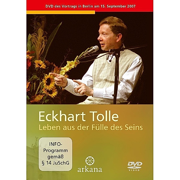 Leben aus der Fülle des Seins,1 DVD, Eckhart Tolle
