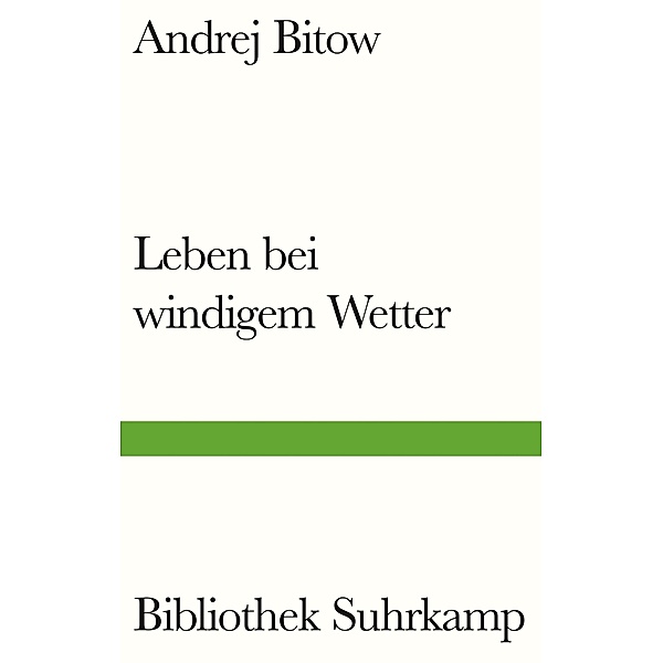 Leben bei windigem Wetter / Bibliothek Suhrkamp Bd.1526, Andrej Bitow