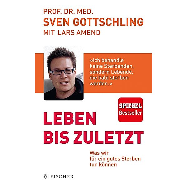 Leben bis zuletzt, Sven Gottschling, Lars Amend