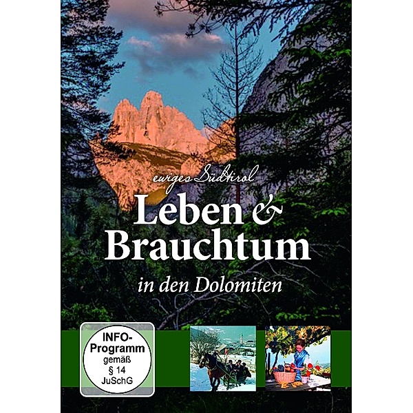 Leben & Brauchtum in Den Dolomiten (Südtirol), Dietmar Schönherr