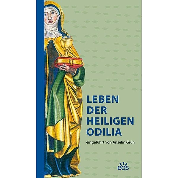 Leben der heiligen Odilia, Anselm Grün