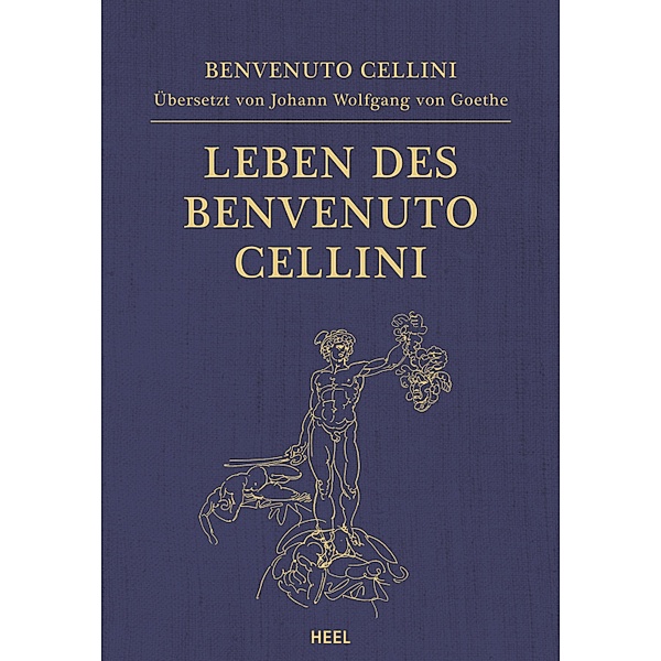 Leben des Benvenuto Cellini, Johann Wolfgang von Goethe, Benvenuto Cellini