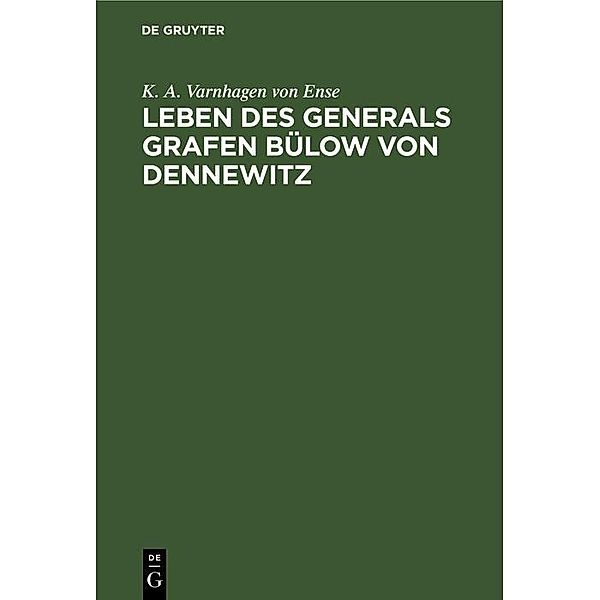 Leben des Generals Grafen Bülow von Dennewitz, K. A. Varnhagen von Ense