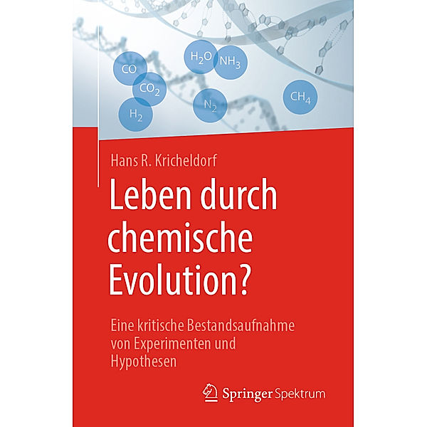 Leben durch chemische Evolution?, Hans R. Kricheldorf